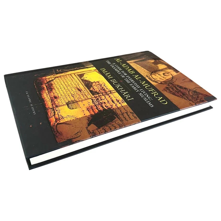 Al-Adab Al-Mufrad (A Code For Everyday Living: The Example of the Early Muslims) by Imam Bukhari - Image 4