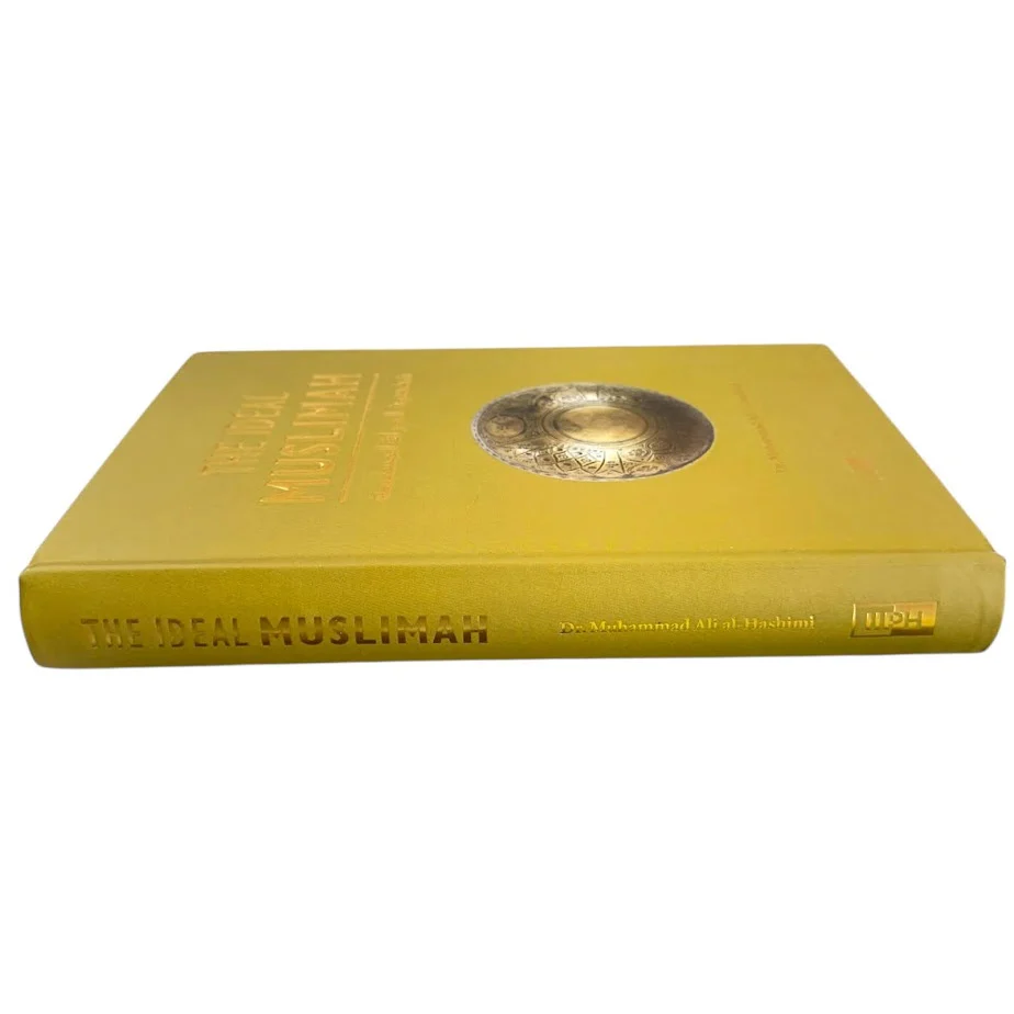 The Ideal Muslimah by Dr. Muhammad Ali al-Hashimi (The True Islamic Personality of the Muslim Woman as Defined in the Quran and Sunnah) - Hardcover - Image 3