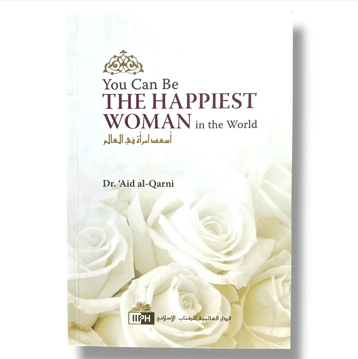 You Can Be the Happiest Woman in the World